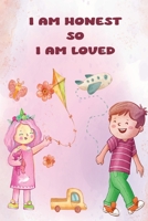 I am Honest so I am Loved: Kids' stories about honesty and avoiding lying, including questions about the story to improve the child's honesty psychology. (kids character building books) B0CPB28DZ5 Book Cover