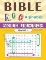 BIBLE ABC Alphabet Word Search for kids: Word Search game for bible study for kids Ages 8-10 1983703494 Book Cover