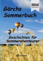 Görchs Sommerbuch: Ein Buch für Sommerabenteurer (German Edition) 338438508X Book Cover