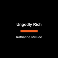 Ungodly Rich: A Novel B0FPKKH2WN Book Cover