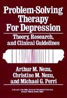Problem-Solving Therapy for Depression: Theory, Research, and Clinical Guidelines (Wiley Series on Personality Processes) 0471628859 Book Cover