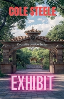 Exhibit (Knoxville Justice) B0DZ9WKGN6 Book Cover