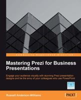 Mastering Prezi for Business Presentations 1849693021 Book Cover