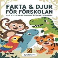 Fakta & Djur för Förskolan: Stora färgbilder, enkla fakta och målarblad – perfekt för läsning tillsammans hemma eller i förskoleklassen 4–5 år – Lär ... djur svenska (Swedish Edition) B0GHK3H98F Book Cover