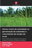 V�rios n�veis de salinidade na germina��o de sementes e crescimento de mudas de arroz 6204172077 Book Cover