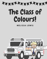 The Class of Colours! B0DYD7G7W1 Book Cover