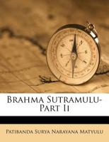 Brahma Sutramulu-Part Ii 1174661895 Book Cover