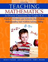 Teaching Mathematics in Diverse Classrooms for Grades K-4: Practical Strategies and Activities That Promote Understanding and Problem Solving Ability 0132907283 Book Cover