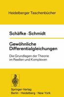 Gewohnliche Differentialgleichungen: Die Grundlagen Der Theorie Im Reellen Und Komplexen 3540058656 Book Cover