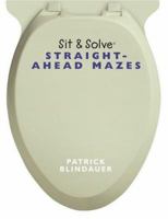 Sit  Solve® Straight-Ahead Mazes 1402750846 Book Cover