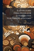Laboratory Directions for Comparative Vertebrate Anatomy 1024175243 Book Cover