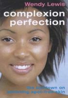 Complexion Perfection (Lowdown) 190384567X Book Cover
