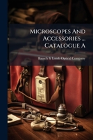 Microscopes and Accessories ... Catalogue A. 1179303075 Book Cover