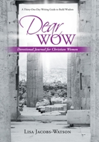 Dear Wow: Devotional Journal for Christian Women 1664235841 Book Cover