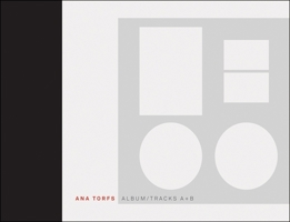 Ana Torfs: Album/Tracks A + B 3869840153 Book Cover
