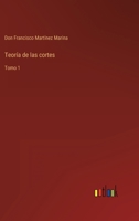 Teor�a de las cortes: Tomo 1 336811249X Book Cover