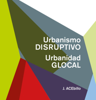 Urbanismo disruptivo, Urbanidad glocal. 1948765764 Book Cover