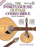 The Portuguese Guitar Chord Bible: Lisboa Tuning 1,728 Chords 1906207437 Book Cover