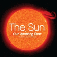 The Sun: Our Amazing Star 0448488280 Book Cover