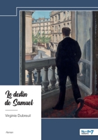 Le destin de Samuel (French Edition) B0DQCB7YCX Book Cover