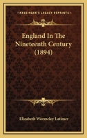 England in the Nineteenth Century 0548801711 Book Cover