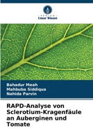 RAPD-Analyse von Sclerotium-Kragenfäule an Auberginen und Tomate 6206899349 Book Cover