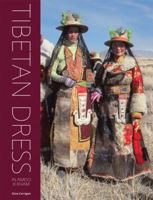 Tibetan Clothing and Jewellery: Nomads and Farmers of Amdo and Kham 1898113580 Book Cover
