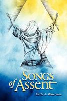Songs of Assent 0578010232 Book Cover