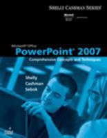 Microsoft Office PowerPoint 2007: Comprehensive Concepts and Techniques (Shelly Cashman) 1418843474 Book Cover