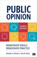 Public Opinion: Democratic Ideals, Democratic Practice 0872893049 Book Cover