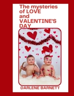 The mysteries of love and Valentine's day B0BVTM4TF6 Book Cover