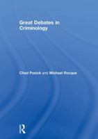Great Debates in Criminology 1138223719 Book Cover