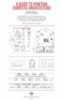Guide to Venetian Domestic Architecture 8886502109 Book Cover