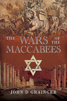 The Wars of the Maccabees 152678226X Book Cover