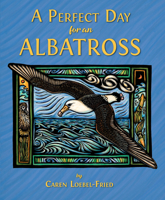 A Perfect Day for an Albatross 1943645272 Book Cover