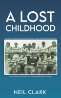 A Lost Childhood 1398494968 Book Cover