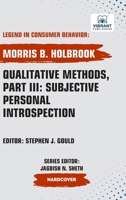 Qualitative Methods, Part III: Subjective Personal Introspection 1636515487 Book Cover