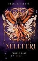 Neleferi II: World Past 3695745908 Book Cover