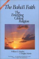 The Baha'i Faith: The Emerging Global Religion 0060654414 Book Cover