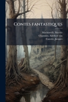 Contes Fantastiques. Le Diable Amoureux. Le Da(c)Mon Maria(c). Merveilleuse Histoire de Pierre Schlemihl 2011857309 Book Cover