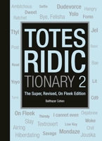 Totes Ridictionary 2: The Super Revised On-Fleek Edition 0859655490 Book Cover