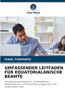 Umfassender Leitfaden Für Equatorialanische Beamte (German Edition) 6630233336 Book Cover