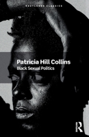 Black Sexual Politics (Routledge Classics) 1041227043 Book Cover