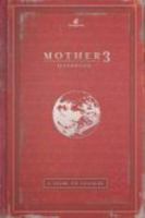 MOTHER 3 Handbook: A Guide to Nowhere 0615282024 Book Cover