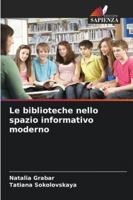 Le biblioteche nello spazio informativo moderno 6209317693 Book Cover