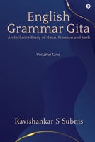 English Grammar Gita: An Inclusive Study of Noun, Pronoun and Verb 164850938X Book Cover