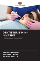 DENTISTERIE MINI-INVASIVE: L'ODONTOLOGIE TRAUMATIQUE 6204132792 Book Cover