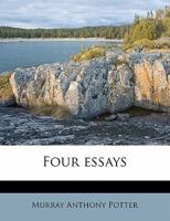 Four Essays 1356957684 Book Cover