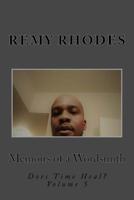 Memoirs of a Wordsmith: Does Time Heal? 1973996294 Book Cover
