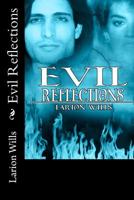 Evil Reflections 1537020013 Book Cover